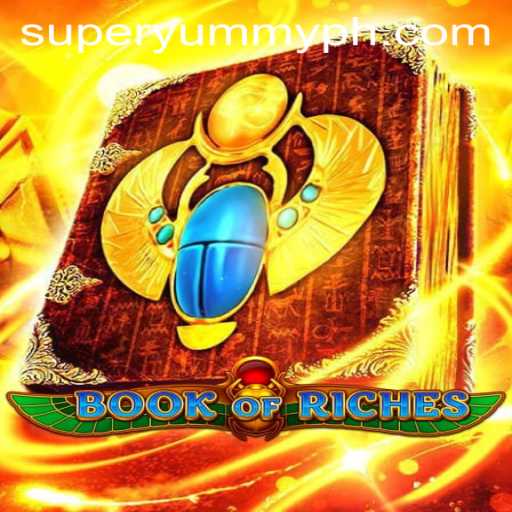 Exploring the Enchanting World of BookofRiches: A SUPERYUMMY Experience