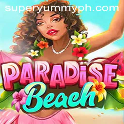 Discover the Ultimate Paradise in ParadiseBeach and Win with SUPERYUMMY