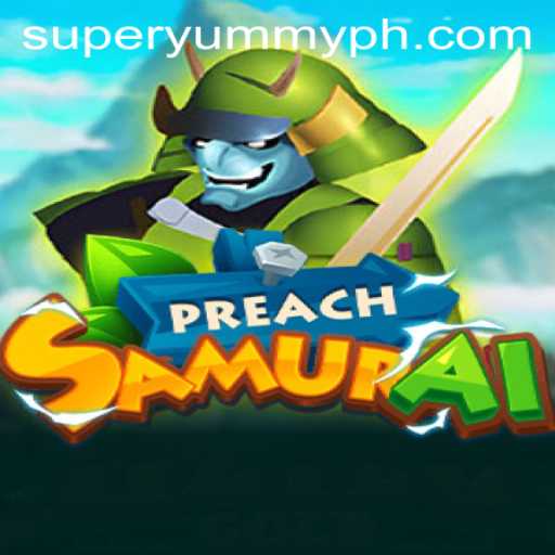 Unveiling PreachSamurai: The Game that Combines Strategy with a Taste of SUPERYUMMY